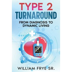 (英文圖書) Type 2 Turnaround: From Diagnosis to Dynamic Living 平裝版, Ebookit.com, 英文