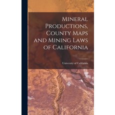 (英文圖書) Mineral Productions County Maps and Mining Laws of California 精裝版, Legare Street Press, 英文