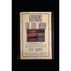 (英文圖書) Kayaking the Full Moon: A Journey Down Montana's Yellowstone River 平裝版, Createspace Independent Pub..., 英文