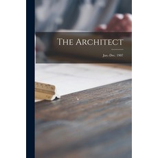 (英文圖書) The Architect; Jan.-Dec. 1907 平裝版, Legare Street Press, English