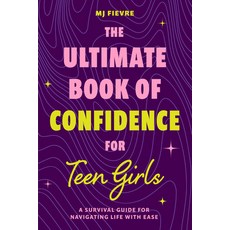 (英文圖書) The Ultimate Book of Confidence for Teen Girls: A Survival Guide for Navigating Life with Ease 平裝版, Mango, 英文