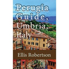 (英文圖書) Perugia Guide Umbria Italy: The History and Travel Information 平裝版, Independently Published, 英文