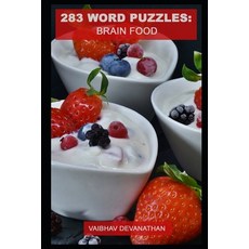 283 Word Puzzles: Brain Food 平裝版, Independently Published, 英文