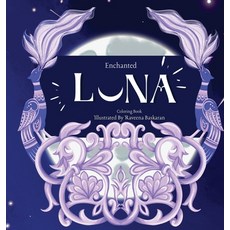 (英文圖書) Enchanted Luna: Guardian of Moonlit Secrets 精裝版, Raveena Baskaran, 英文