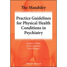 The Maudsley Practice Guidelines for Physical Health Conditions in Psychiatry 平裝版, Wiley-Blackwell, 英文