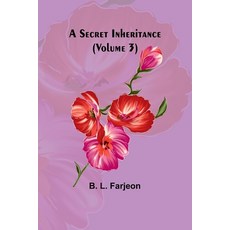 (英文圖書) A Secret Inheritance (Volume 3) 平裝版, Alpha Edition, 英文