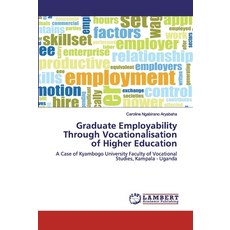 Graduate Employability Through Vocationalisation of Higher Education 平裝版, LAP Lambert Academic Publishing, 英語