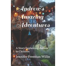 (英文圖書)Andrew's Amazing Adventures: A Story Explaining Autism to Children 平裝版, Independently Published, 英文