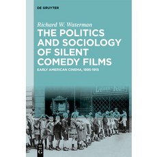 (英文圖書) The Politics and Sociology of Silent Comedy Films: Early American Cinema 1895-... 精裝版, de Gruyter, 英文