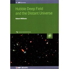 Hubble Deep Field and the Distant Universe: The Early Universe Revealed 精裝版, Institute of Physics Publishing, 英文