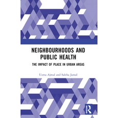 (英文圖書) Neighbourhoods and Public Health: The Impact of Place in Urban Areas 平裝版, Routledge India, 英文
