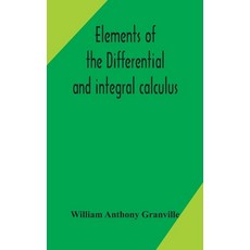 Elements of the differential and integral calculus 精裝版, Alpha Edition, 英文