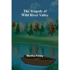 (英文圖書)The Tragedy of Wild River Valley 平裝版, Alpha Edition, 英文