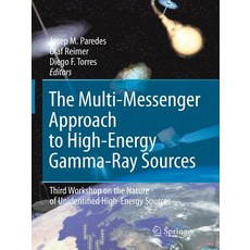 (英文圖書) The Multi-Messenger Approach to High-Energy Gamma-Ray Sources: Third Workshop on the Nature o... 平裝版, Springer, 英文