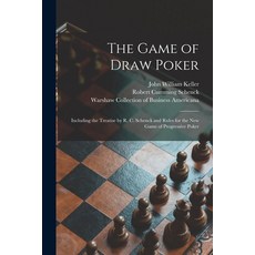 (英文圖書) The Game of Draw Poker: Including the Treatise by R. C. Schenck and Rules for the New Game of... 平裝版, Legare Street Press, 英文