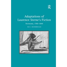 (英文圖書) Adaptations of Laurence Sterne's Fiction: Sterneana 1760-1840 平裝版, Routledge, 英文