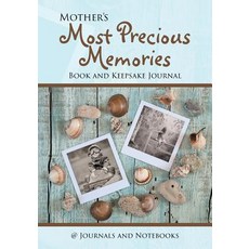 Mother's Most Precious Memories Book and Keepsake Journal 平裝版, Speedy Publishing LLC, 英文