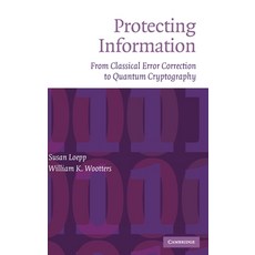 (英文圖書) Protecting Information: From Classical Error Correction to Quantum Cryptography 精裝版, Cambridge University Press, 英文