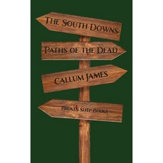 (英文圖書) The South Downs: Paths of the Dead 平裝版, Broken Sleep Books, 英文