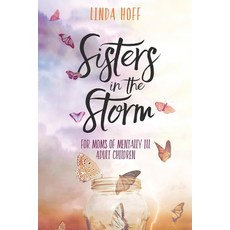 (英文圖書) Sisters in the Storm: For Moms of Mentally Ill Adult Children 平裝版, Stonebrook Pub., 英文