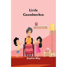 (英文圖書)Little Grandmother 平裝版, Alpha Edition, 英文