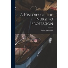 (英文圖書) A History of the Nursing Profession 平裝版, Hassell Street Press, 英文