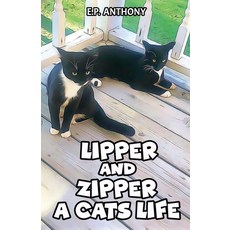 (英文圖書)Lipper and Zipper: A Cat's Life 平裝版, Independently Published, 英文