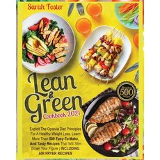 Lean and Green Cookbook 2021 Over 500 Recipes: More than 500 super easy healty and delicious recipe... 平裝版, Writebetter Ltd, 英文