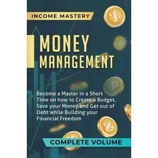 (英文圖書) Money Management: Become a Master in a Short Time on How to Create a Budget Save Your Money ... 精裝版, Kazravan Enterprises LLC, 英文
