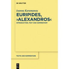 Euripides Alexandros: Introduction Text and Commentary 精裝版, de Gruyter, 英文