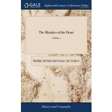 (英文圖書) The Mistakes of the Heart: Or Memoirs of Lady Carolina Pelham and Lady Victoria Nevil. In a ... 精裝版, Gale Ecco, Print Editions, 英文