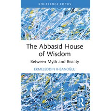 (英文圖書) The Abbasid House of Wisdom: Between Myth and Reality 平裝版, Routledge, 英文