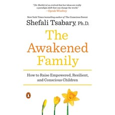 (英文圖書) The Awakened Family: How to Raise Empowered Resilient and Conscious Children 平裝版, Penguin Books, 英文