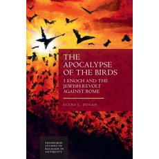 (英文圖書) The Apocalypse of the Birds: 1 Enoch and the Jewish Revolt Against Rome 精裝版, Edinburgh University Press, 英文