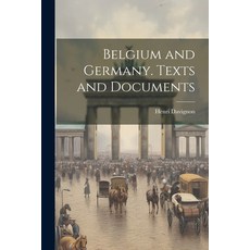 (英文圖書) Belgium and Germany. Texts and Documents 平裝版, Legare Street Press, 英文