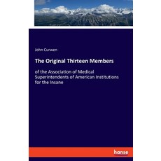 (英文圖書) The Original Thirteen Members: of the Association of Medical Superintendents of American Inst... 平裝版, Hansebooks, 英文
