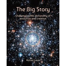 (英文圖書)The Big Story: Challenging the dichotomy of evolution and creation 平裝版, Melanie Lotfali, 英文