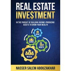 (英文圖書) Real Estate Investment: In the pursuit of building income-producing assets to grow your wealth 平裝版, Nasser Abouzakhar, 英文