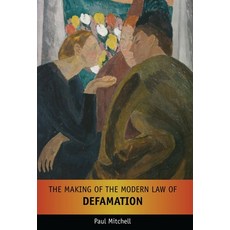 The Making of the Modern Law of Defamation 精裝版, Bloomsbury Publishing PLC, 英文