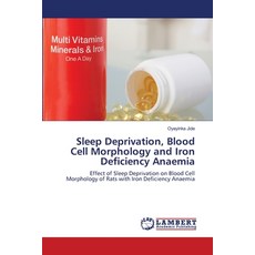 (英文圖書) Sleep Deprivation Blood Cell Morphology and Iron Deficiency Anaemia 平裝版, LAP Lambert Academic Publis..., 英文