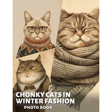 (英文圖書) Chonky Cats in Winter Fashion Photo Book: Adorable Collection Featuring 40 Styl... 平裝版, Independently Published, 英文