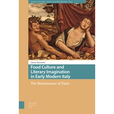 (英文圖書) Food Culture and Literary Imagination in Early Modern Italy: The Renaissance of Taste 精裝版, Amsterdam University Press, 英文