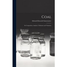 (英文圖書) Coal: Its Composition Analysis Utilization and Valuation 精裝版, Legare Street Press, 英文