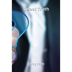 (英文圖書) Sweet Truth 平裝版, Larry Scott, 英文