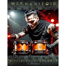 (英文圖書) Mechanizoid - Different Drummer: Volume 3 平裝版, Independently Published, 英文