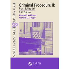 (英文圖書) Examples & Explanations for Criminal Procedure II: From Bail to Jail 平裝版, Aspen Publishing, 英文