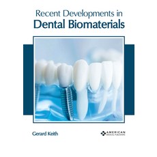 (英文圖書) Recent Developments in Dental Biomaterials 精裝版, American Medical Publishers, 英文