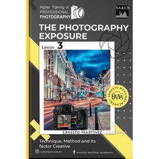 (英文圖書) The Exposure: Technique Method and its Creative Factor. 平裝版, Independently Published, 英文