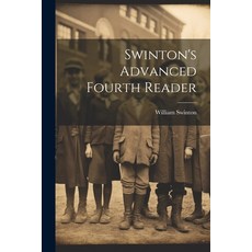 (英文圖書) Swinton's Advanced Fourth Reader 平裝版, Legare Street Press, 英文