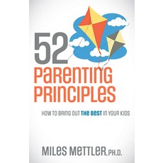 (英文圖書) 52 Parenting Principles: How to Bring Out the Best in Your Kids 平裝版, Morgan James Publishing, 英文